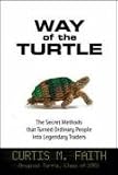 Way of the Turtle: The Secret Methods that Turned Ordinary People into Legendary Traders