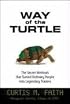 Way of the Turtle: The Secret Methods that Turned Ordinary People into Legendary Traders