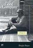 Good Company: A Tramp Life