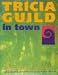 Tricia Guild in Town by Tricia Guild ISBN 1899988165