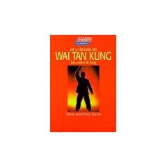 Die zw�lf �bungen des Wai Tan Kung. Das andere Qi Gong.