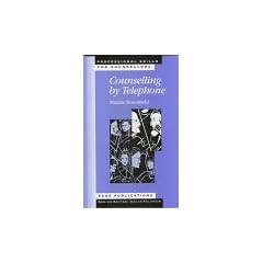 Counselling by Telephone (Professional Skills for Counsellors Series)