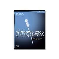 MCSE Self-Paced Training Kit: Microsoft® Windows® 2000 Core Requirements, Second Edition, Exams 70-210, 70-215, 70-216, 70-217: Microsoft ... Exams 70-210, 70-215, 70-216, 70-217
