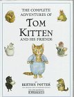 The Complete Adventures of Tom Kitten and His Friends