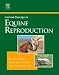 Current Therapy in Equine Reproduction (Current Veterinary Therapy)