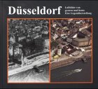 Produkt-Bild: D&uuml;sseldorf, Luftbilder von gestern und heute