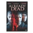 Aleady Dead : Widescreen Edition