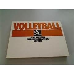Volleyball. Anleitung f�r den �bungsleiter