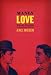 Manly Love: Romantic Friendship in American Fiction