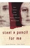 Steal a Pencil for Me: Love Letters from Camp Bergen-Belsen and Westerbork