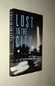 Lost in the City: Stories