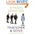 Thatcher and Sons: A Revolution in Three Acts