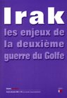 Irak : Les enjeux de la seconde guerre du golfe