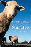 The Encyclopedia of Stupidity
