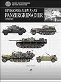 Divisiones Alemanas Panzergrenadier 1939-1945 (Maquinas De Guerra (libsa))