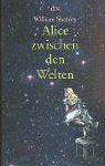 Alice zwischen den Welten - William Shanley