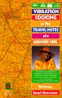 Vibration Cooking or The Travel Notes of a Geechee Girl Vertamae Smart-Grosvenor