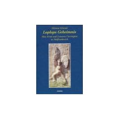 Loplops Geheimnis: Max Ernst und Leonora Carrington in S�dfrankreich