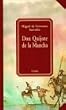 Don Quijote de la Mancha: Leben und Taten des scharfsinnigen Ritters