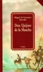 Don Quijote de la Mancha: Leben und Taten des scharfsinnigen Ritters - Miguel de Cervantes Saavedra