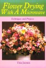 Flower Drying With A Microwave: Techniques and Projects