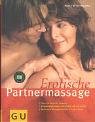 Erotische Partnermassage - Maria M. Kettenring