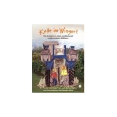 Kalle im Wingert: Von Ausbrechern, einem Lesek�nig und verschwundenen Rebl�usen
