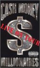 Cash Money Millionaires: Live on Tour