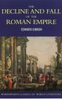 The History of the Decline and Fall of the Roman Empire (Wordsworth Classics of World Literature)