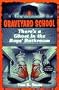 THERE'S A GHOST IN THE BOY'S BATHROOM (Graveyard School)