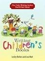The Only Writing Series You'll Ever Need: Writing Children's Books