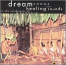 Dream Songs and Healing Sounds