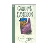 Fugitiva, La by DAVIDSON CAROLYN and HARLEQUIN IBERICA