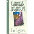 Fugitiva, La by DAVIDSON CAROLYN and HARLEQUIN IBERICA