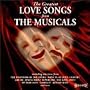The Greatest Love Songs From The Musicals (Musical Compilation)