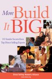 More Build It Big: 101 Insider Secrets from Top Direct Selling Experts