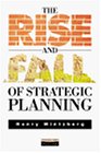 The Rise and Fall of Strategic Planning