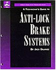 Technician's Guide to Anti-Lock Brakes Systems (Delmar's Inspection & Maintenance Series)
