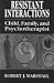 Resistent Interactions: Child, Family and Psychotherapist (Master Work)