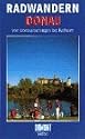 Radwandern Donau - Von Donaueschingen bis Kelheim [VHS]
