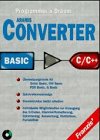 Programmer's Dream. Aramis Converter. Basic to C/ C++. CD- ROM