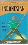 Indonesian: Start Speaking Today (Language 20)