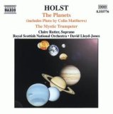  - Holst: The Planets; The Mystic Trumpeter; Colin Matthews: Pluto