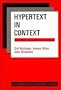 Hypertext in Context (Cambridge Series on Electronic Publishing)