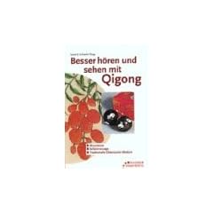 Besser h�ren und sehen mit Qigong