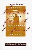 You Have to Face It to Fix It: Sermons on the Challenges of Life