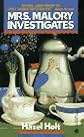 Mrs. Malory Investigates