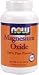   - Magnesium Oxide by NOW Foods (400mg - 8 oz. Powder)