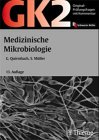 Original-Pr&uuml;fungsfragen mit Kommentar GK 2 (1 - Staatsexamen), Medizinische Mikrobiologie - Gabriele Quirmbach, S&ouml;nke M&uuml;ller