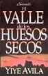 El Valle de los Heusos Secos